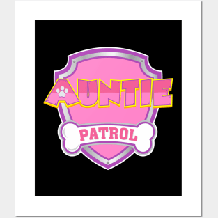 Auntie Patrol Family Dog Mom Dad Funny Gifts Birthday Party Posters and Art